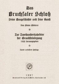 Schloss Bruchsal - Seite 3 des Buches "Das Bruchsaler Schloß" - (Bildnachweis: Buch: "Anton Wetterer: Das Bruchsaler Schloß - Seine Baugeschichte und seine Kunst - Zur Zweihundertjahrfeier der Grundsteinlegung - 1922 herausgegeben - Zweite verbesserte Auflage, 1927 - Verlag C.F. Müller, Karlsruhe i.B."; Reproduktion durch Dr. Manfred Schneider, November 2021) Schloss Bruchsal - Seite 3 des Buches "Das Bruchsaler Schloß" - (Bildnachweis: Buch: "Anton Wetterer: Das Bruchsaler Schloß - Seine Baugeschichte und seine Kunst - Zur Zweihundertjahrfeier der Grundsteinlegung - 1922 herausgegeben - Zweite verbesserte Auflage, 1927 - Verlag C.F. Müller, Karlsruhe i.B."; Reproduktion durch Dr. Manfred Schneider, November 2021)