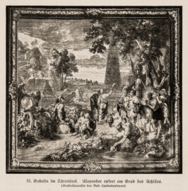 Schloss Bruchsal - Gobelin (Tapisserie) im Thronsaal. Alexander opfert am Grab des Achilles - (Denkmälerarchiv des Bad. Landesmuseums; Bildnachweis: Seite 75 des Buchs: "Anton Wetterer: Das Bruchsaler Schloß - Seine Baugeschichte und seine Kunst - Zur Zweihundertjahrfeier der Grundsteinlegung - 1922 herausgegeben - Zweite verbesserte Auflage, 1927 - Verlag C.F. Müller, Karlsruhe i.B."; Reproduktion durch Dr. Manfred Schneider, November 2021)