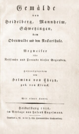Schloss und Schlossgarten Schwetzingen - Titelblatt von "Helmina von Chézy: Gemälde von Heidelberg, Mannheim, Schwetzingen, dem Odenwalde und Neckarthale - Wegweiser für Reisende und Freunde dieser Gegenden — 1816" (Bildnachweis: Uni Heidelberg, https://doi.org/10.11588/diglit.26126, Public Domain)